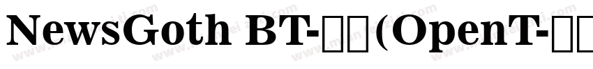 NewsGoth BT-常规(OpenT字体转换